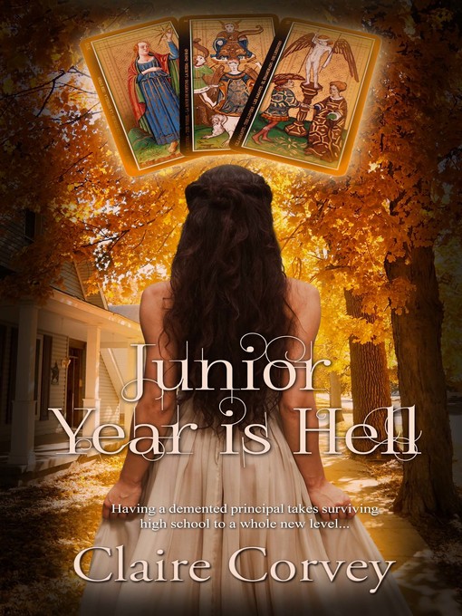 Title details for Junior Year is Hell by Claire Corvey - Available